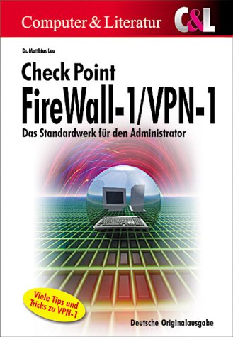 Checkpoint Firewall-1/VPN-1 - Das Standardwerk für den Administrator Computer Science