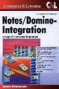 Notes / Domino-Integration. Lösungen für heterogene Umgebungen. Computer Science