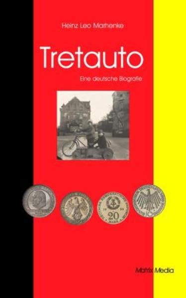 Tretauto: Eine deutsche Biografie Politics & Society