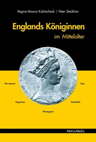 Englands Königinnen im Mittelalter Politics & History