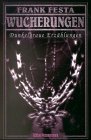 Wucherungen - Dunkelgraue Erzählungen Horror & Mystery