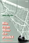 Bis zum Wendepunkt - Eine Fußballnovelle Books