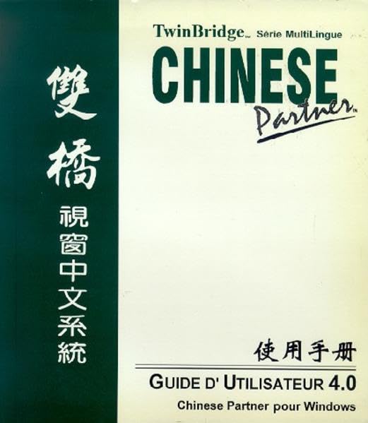 TwinBridge Chinese Partner pour Windows, guide d'utilisateur, Version 4.0 Computer Science