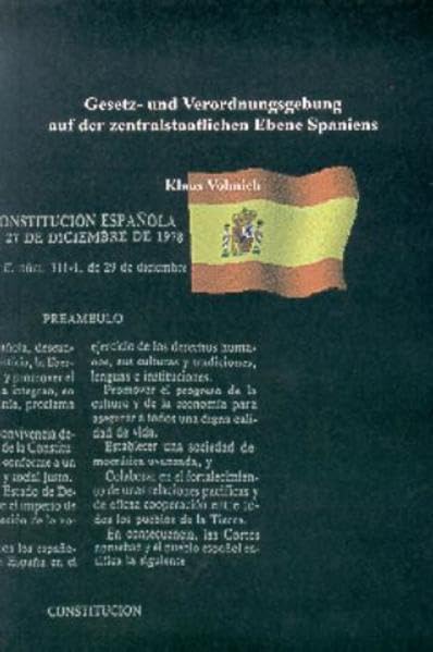 Gesetz- und Verordnungsgebung auf der zentralstaatlichen Ebene Spaniens. Deutsche Dissertationen Bd. 1 Law