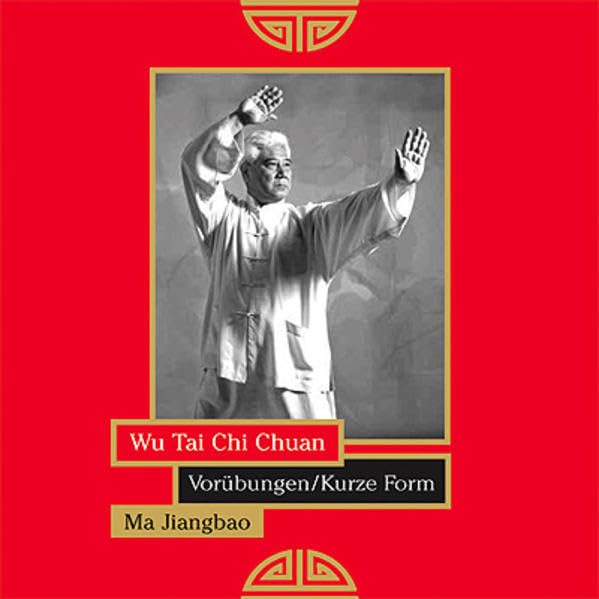 Kurze Form und Vorübungen: Wu-Stil Tai Chi Chuan Films