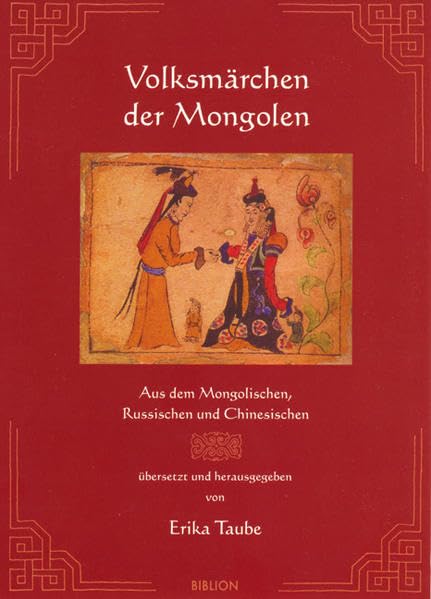 Volksmärchen der Mongolen: Aus dem Mongolischen, Russischen und Chinesischen übersetzt Contemporary literature