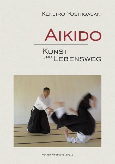 Aikido – Kunst und Lebensweg Leisure & Fun