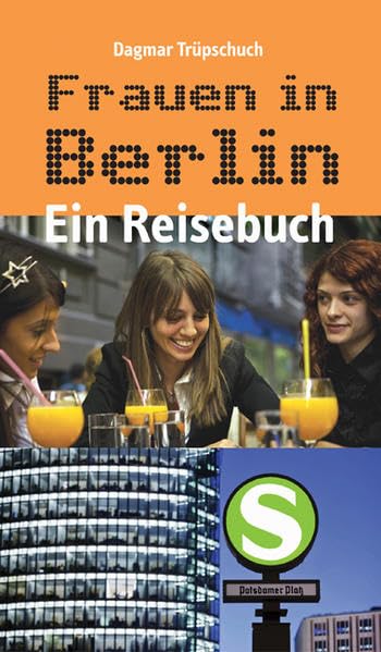 Frauen in Berlin - Ein Reisebuch Leisure, Home & Garden