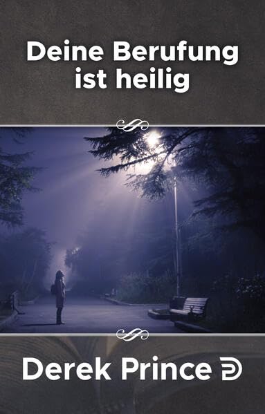 Deine Berufung ist heilig (Derek Prince Taschenbücher) Religion & Esotericism