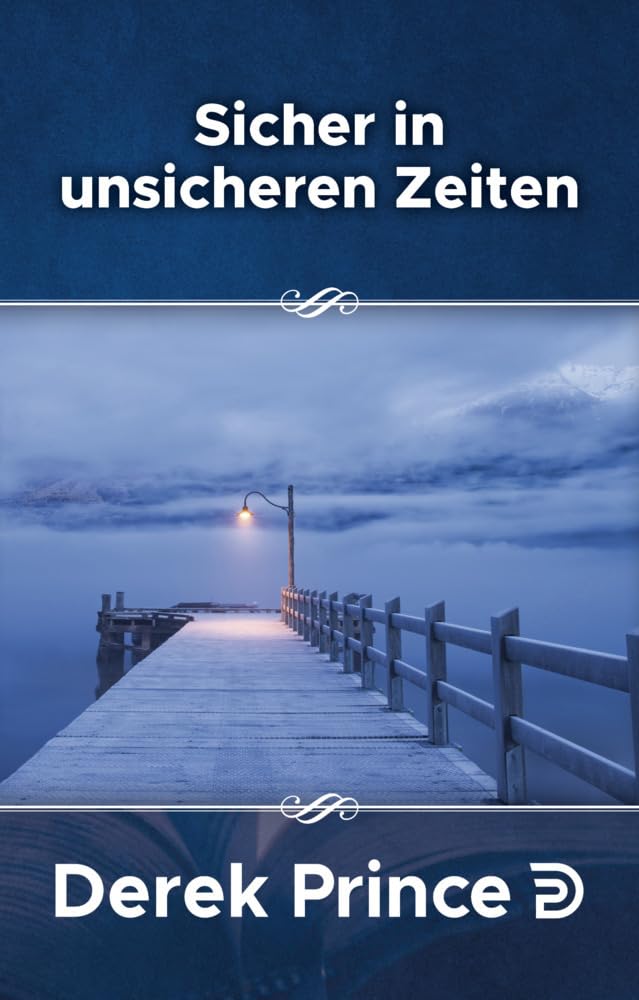 Serie Nachfolge Konkret: Sicher in unsichere Zeiten (Derek Prince Taschenbücher) Religion & Esotericism