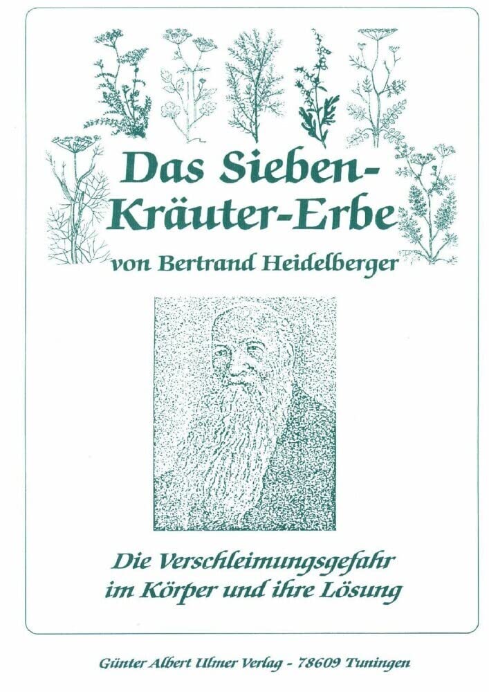 Das Sieben-Kräuter-Erbe von Bertrand Heidelberger Medicine