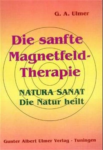 Die sanfte Magnetfeld-Therapie. book