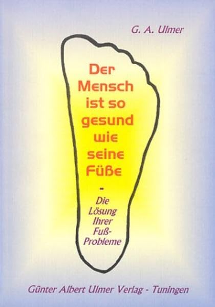 Der Mensch ist so gesund wie seine Füße Medicine
