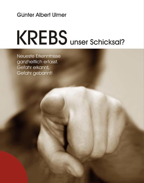 Krebs unser Schicksal?: Neueste Erkenntnisse ganzheitlich erfasst Medicine