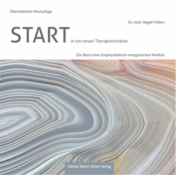 Start in ein neues Therapiezeitalter: Die Basis einer biophysikalisch-energetischen Medizin Health, Nutrition & Fitness