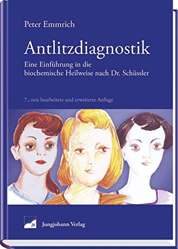 Antlitzdiagnostik: Eine Einführung in die biochemische Heilweise nach Dr. Schüssler book