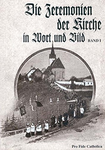 Die Zeremonien der Kirche in Wort und Bild Books