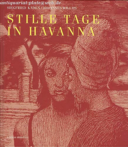 Stille Tage in Havanna: Ein Bilderroman in 53 Fortsetzungenim Feuilleton der Süddeutschen Zeitung. Ausstellung d. Zeichnungen v. Siegfried Kaden im ... Stadtmuseum v. 10.12. 1999 - Mitte Febr. 2000 Film, Art & Culture
