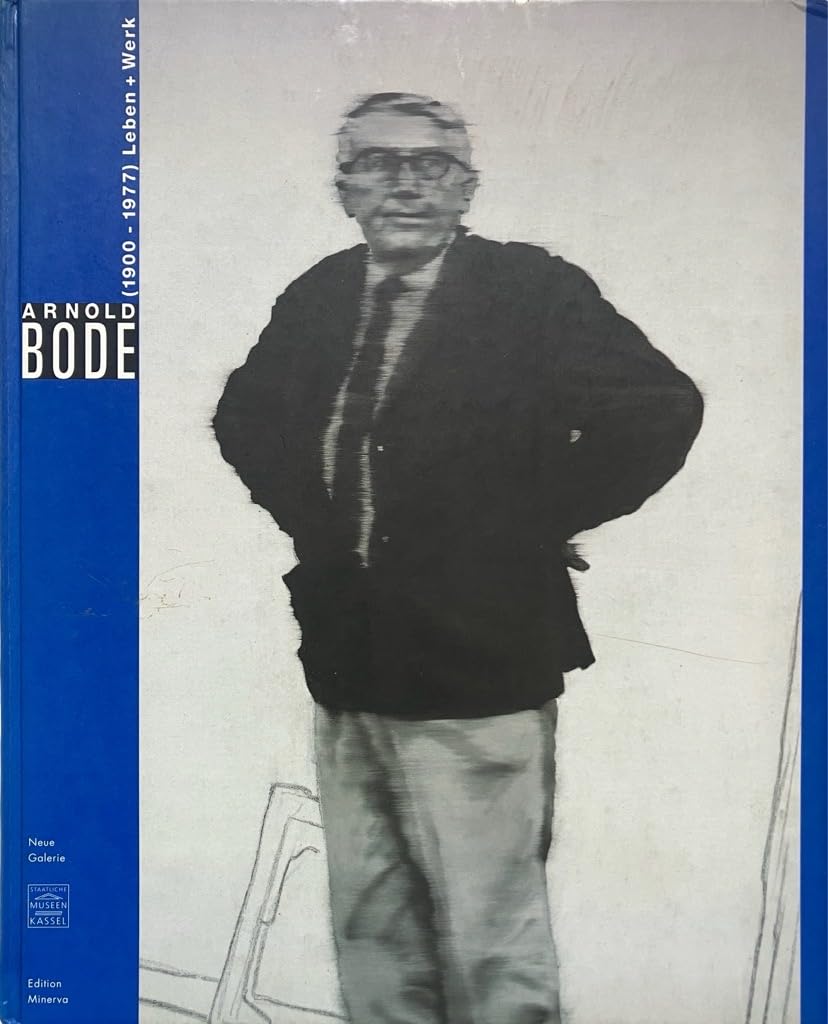 Arnold Bode: Leben und Werk 1900-1977. Katalog zur Ausstellung in der documenta-Halle, Kassel v. 16.12.2000 - 4.2.2001 Architecture