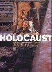 Holocaust. Der Nationalsozialistische Völkermord und die Motive seiner Erinnerung: Katalog zur Ausstellung im Deutschen Historischen Museum Berlin (2002) Memories