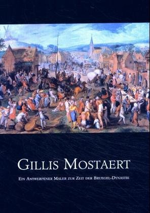Gillis Mostaert 1528-1598 Film, Art & Culture