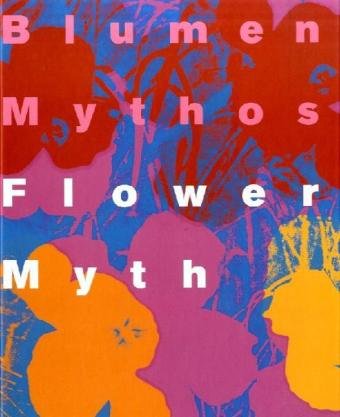 Blumenmythos, Von Vincent van Gogh bis Jeff Koons: Katalog zur Ausstellung in der Fondation Beyeler, Riehen/Basel, 2005. Dtsch.-Engl.-Französ. Film, Art & Culture