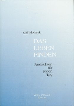Das Leben finden: Andachten für jeden Tag Books