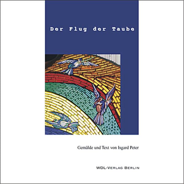 Fromme Bilderbücher für Erwachsene / Der Flug der Taube Religion & Esotericism