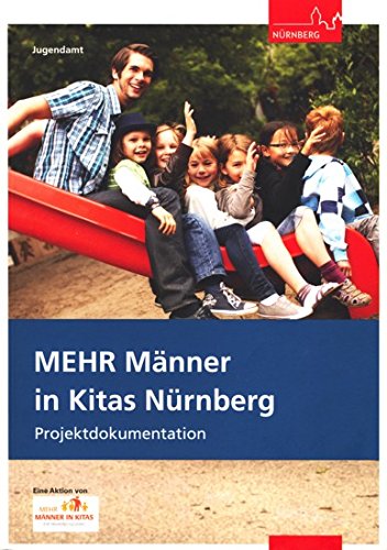 MEHR Männer in Kitas Nürnberg - Projektdokumentation Social Sciences