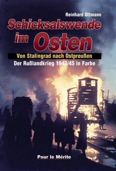 Der Russlandkrieg 1941-1945 in Farbe. Band 1: Sturm auf Moskau. Band... / Schicksalswende im Osten - Der Rußlandkrieg 1943/45 (Band III) book