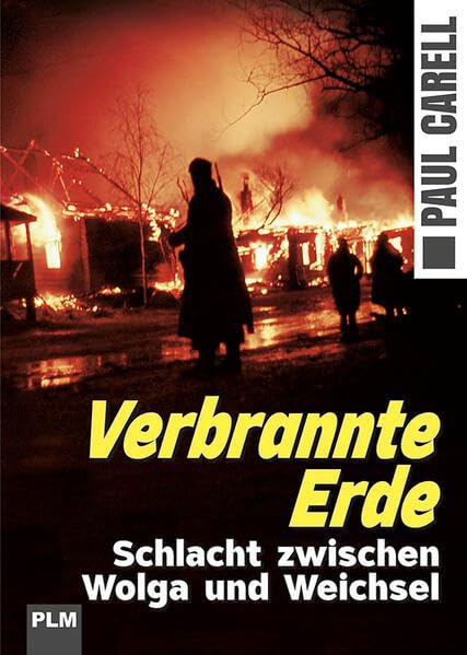Verbrannte Erde: Schlacht zwischen Wolga und Weichsel Natural Sciences