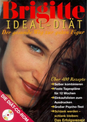Brigitte Ideal- Diät - über 400 Rezepte. CD- ROM für Windows 3.1, Mac 7.0 Books