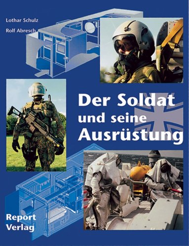 Der Soldat und seine Ausrüstung Politics & History