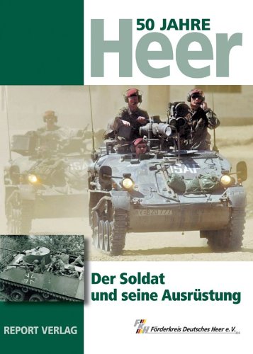 50 Jahre Heer: Der Soldat und seine Ausrüstung Politics & History