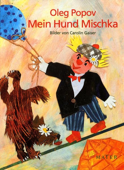 Mein Hund Mischka: Bilder von Carolin Gaiser Children's books