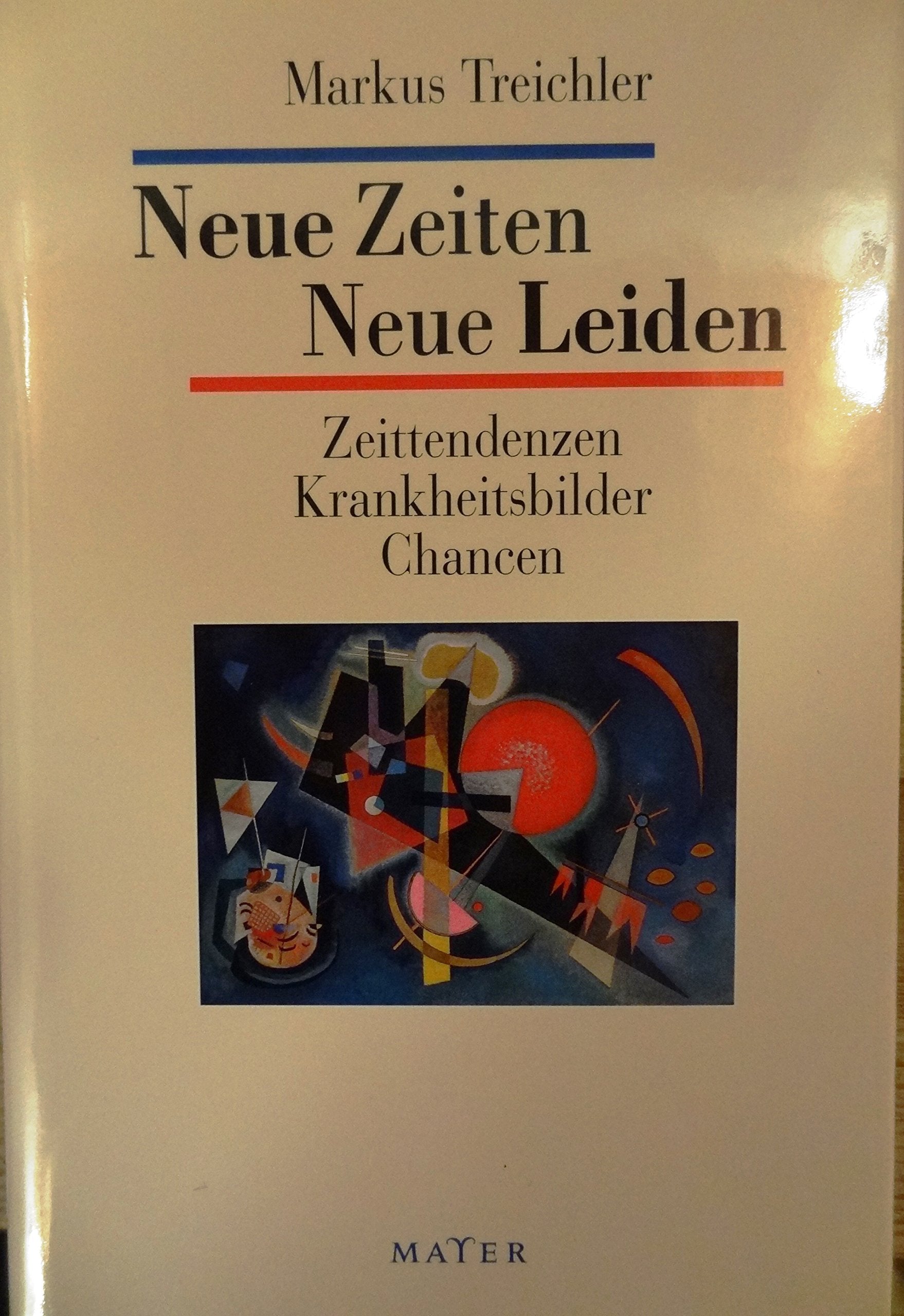 Neue Zeiten - Neue Leiden Medicine