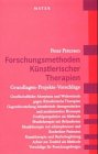 Forschungsmethoden künstlerischer Therapien: Grundlagen - Projekte - Vorschläge Psychology