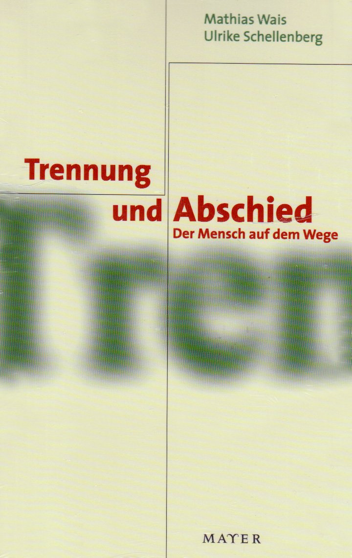 Trennung und Abschied: Der Mensch auf dem Weg Parents & Children