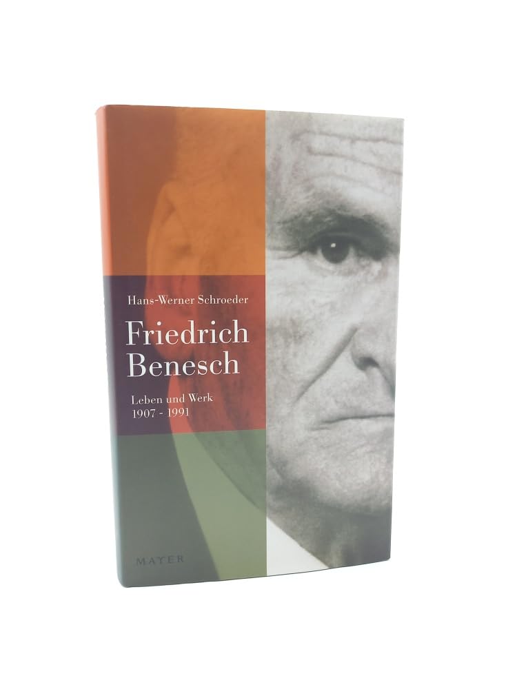 Friedrich Benesch: Leben und Werk - 1907-1991. Mit einem Geleitwort von Michael Debus. Memories