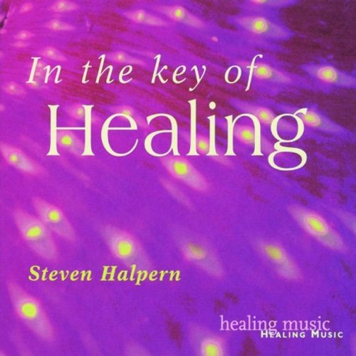 In the Key of Healing: Healing Music: Synthesizer-Kompos. Lifestyle