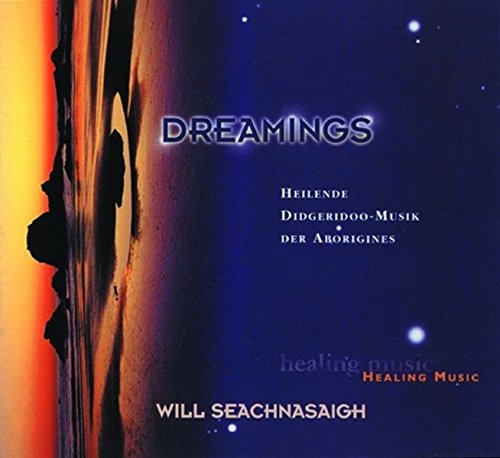Dreamings, 1 CD-Audio: Heilende Didgeridoo-Musik der Aborigines Lifestyle
