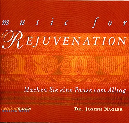 Music for Rejuvenation. Machen Sie eine Pause vom Alltag Books