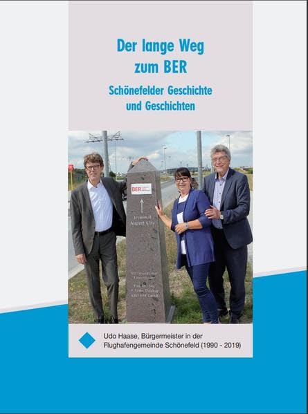 Der lange Weg zum BER: Schönefelder Geschichte und Geschichten Books