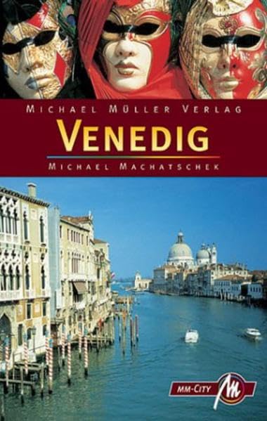 Venedig: Reiseführer mit vielen praktischen Tipps (MM City) Travel