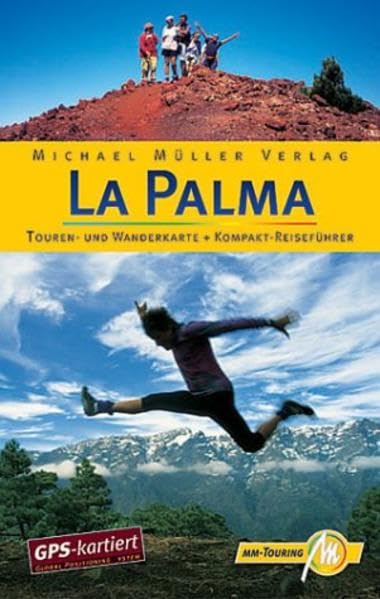 La Palma Touringkarte mit GPS-Koordinaten: Touren- und Wanderkarte mit GPS-Koordinaten incl. Reiseführer 1:75000 (MM-Touring) Travel Books