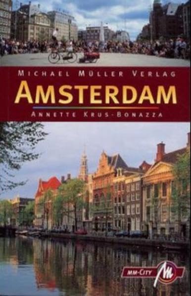 Amsterdam: Reisehandbuch mit vielen praktischen Tipps (MM City) Leisure, Home & Garden