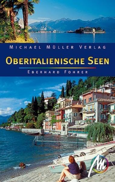 Oberitalienische Seen: Reisehandbuch mit vielen praktischen Tipps Leisure, Home & Garden