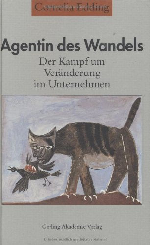 Agentin des Wandels. Der Kampf um Veränderung im Unternehmen Law