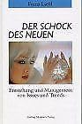 Der Schock des Neuen: Entstehung und Management von Issues und Trends Business, Finance & Career