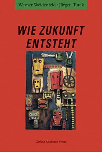 Wie Zukunft entsteht. Größere Risiken - weniger Sicherheit - neue Chancen Business, Finance & Career
